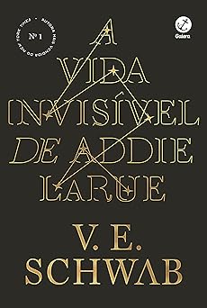 A Vida Invisivel de Addie LaRue V. E. Schwab